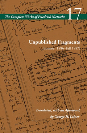 Unpublished Fragments Summer 1886Fall 1887