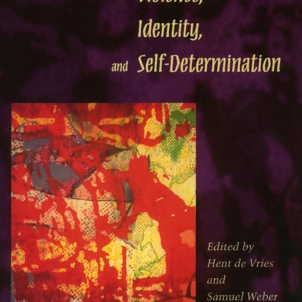 Violence, Identity, and Self-Determination