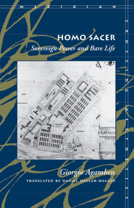 Homo Sacer: Sovereign Power and Bare Life