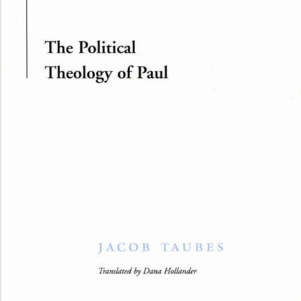 The Political Theology of Paul