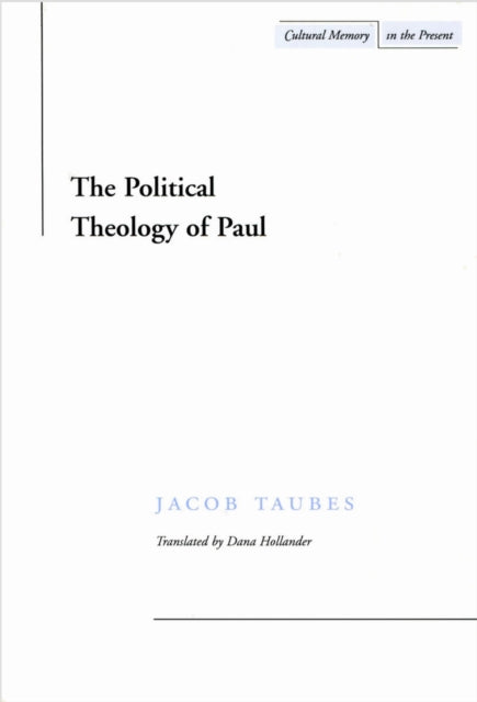 The Political Theology of Paul