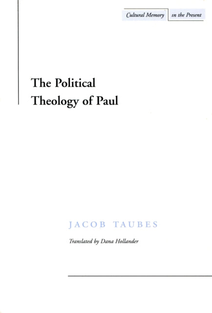 The Political Theology of Paul