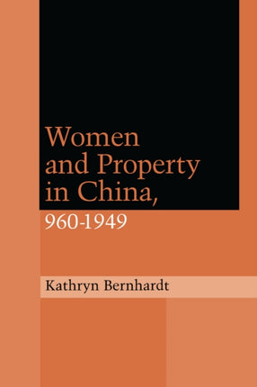 Women and Property in China, 960-1949