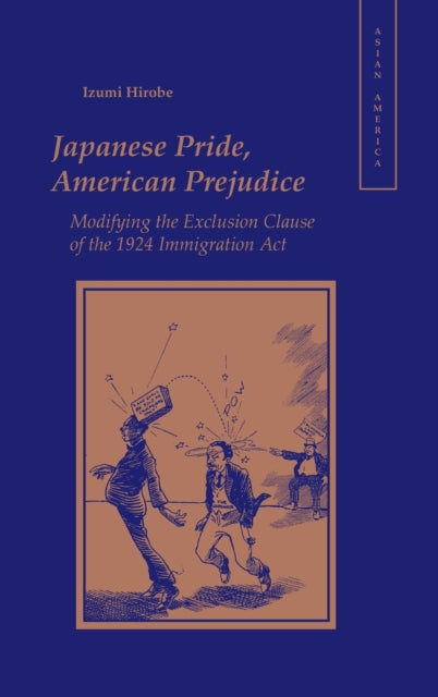 Japanese Pride, American Prejudice: Modifying the Exclusion Clause of the 1924 Immigration Act