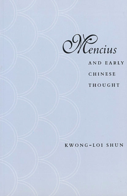 Mencius and Early Chinese Thought