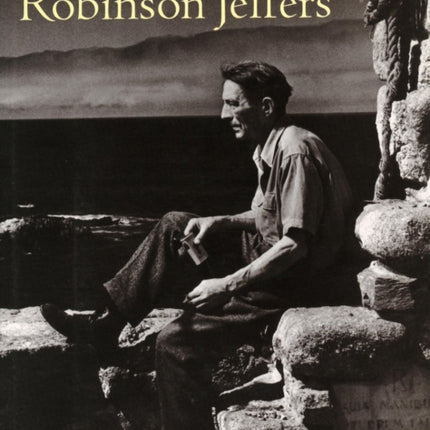 The Selected Poetry of Robinson Jeffers