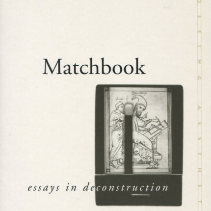 Matchbook: Essays in Deconstruction