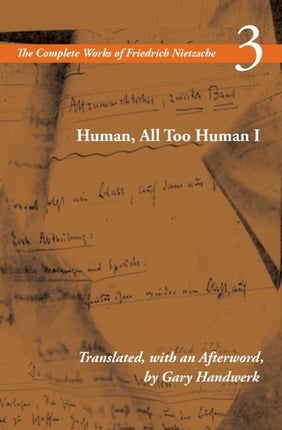 Human, All Too Human I: Volume 3