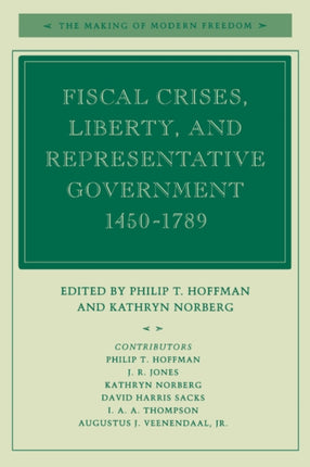 Fiscal Crises, Liberty, and Representative Government 1450-1789