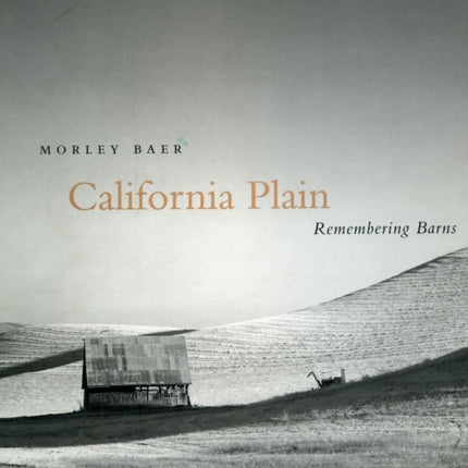 California Plain: Remembering Barns