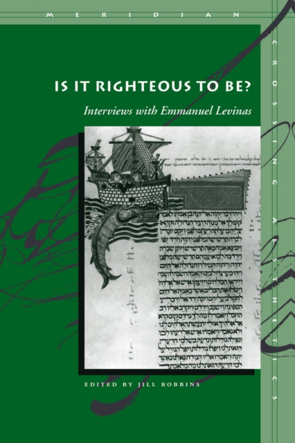 Is It Righteous to Be?: Interviews with Emmanuel Levinas