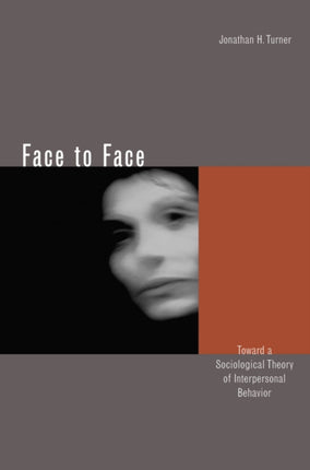 Face to Face  Toward a Sociological Theory of