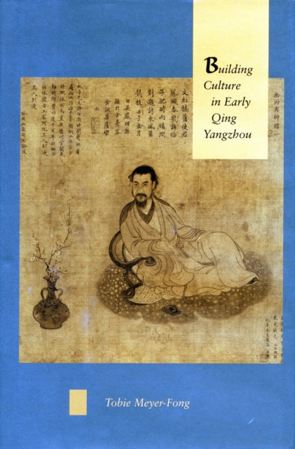 Building Culture in Early Qing Yangzhou