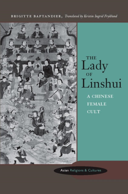 The Lady of Linshui: A Chinese Female Cult