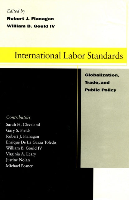 International Labor Standards: Globalization, Trade, and Public Policy