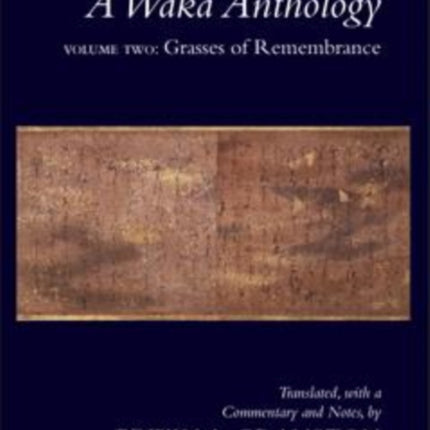 A Waka Anthology, Volume Two: Grasses of Remembrance