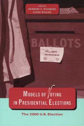 Models of Voting in Presidential Elections: The 2000 U.S. Election