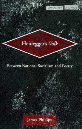 Heideggers Volk  Between National Socialism and