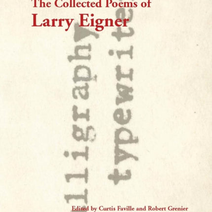 The Collected Poems of Larry Eigner, Volumes 1-4