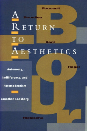 A Return to Aesthetics: Autonomy, Indifference, and Postmodernism