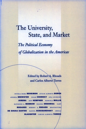 The University, State, and Market: The Political Economy of Globalization in the Americas