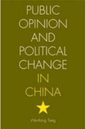 Public Opinion and Political Change in China