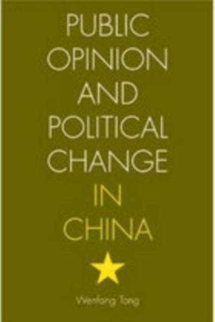 Public Opinion and Political Change in China