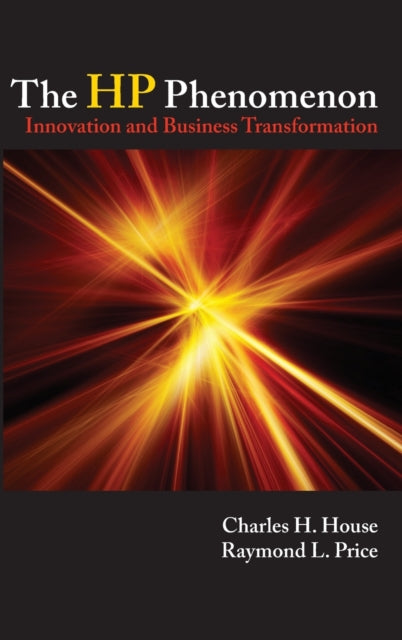 The HP Phenomenon: Innovation and Business Transformation