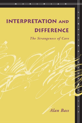 Interpretation and Difference: The Strangeness of Care