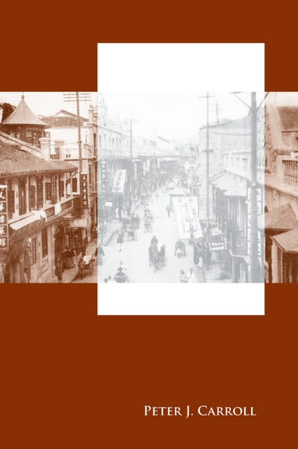 Between Heaven and Modernity: Reconstructing Suzhou, 1895-1937