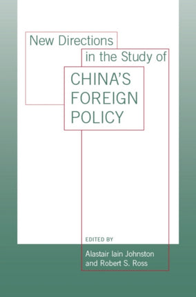 New Directions in the Study of Chinas Foreign