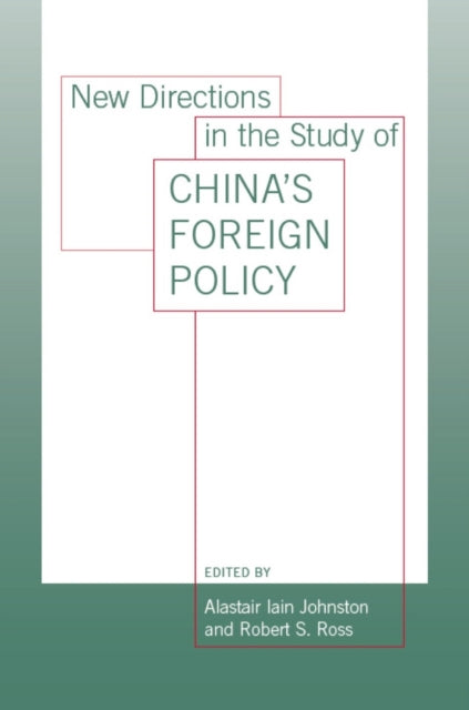 New Directions in the Study of Chinas Foreign Policy