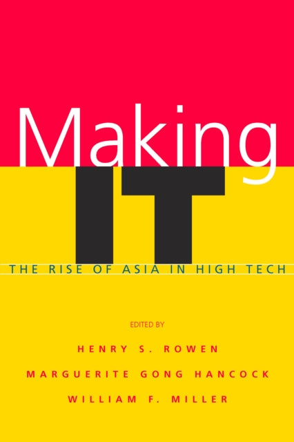 Making IT: The Rise of Asia in High Tech