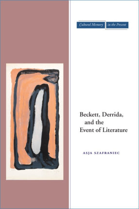 Beckett, Derrida, and the Event of Literature