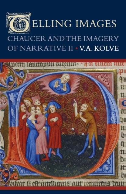 Telling Images: Chaucer and the Imagery of Narrative II