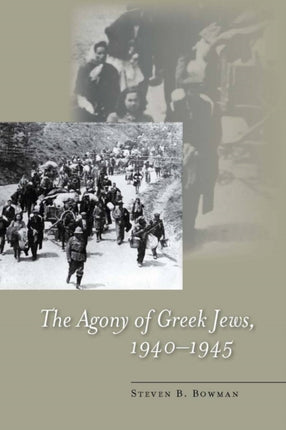 The Agony of Greek Jews 1940a 1945