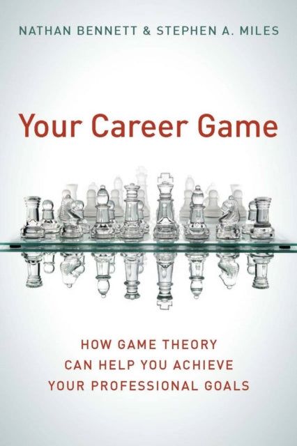 Your Career Game: How Game Theory Can Help You Achieve Your Professional Goals