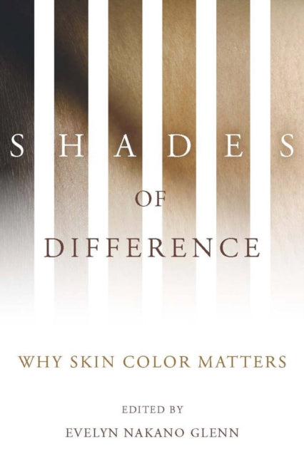 Shades of Difference: Why Skin Color Matters