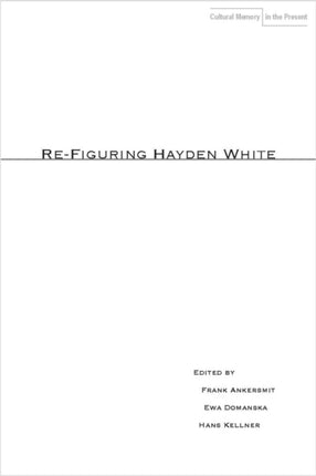 Re-Figuring Hayden White