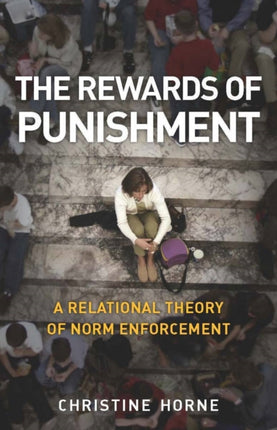 The Rewards of Punishment: A Relational Theory of Norm Enforcement