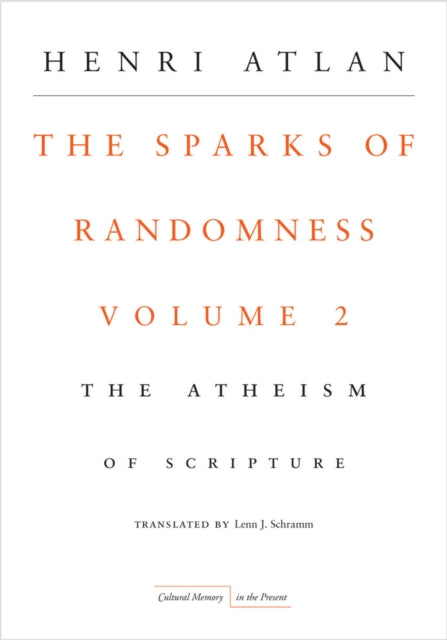 The Sparks of Randomness, Volume 2: The Atheism of Scripture