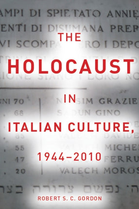 The Holocaust in Italian Culture, 1944–2010