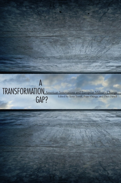 A Transformation Gap?: American Innovations and European Military Change