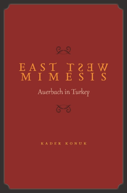 East West Mimesis: Auerbach in Turkey