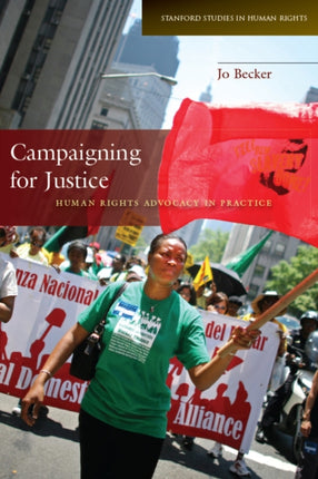 Campaigning for Justice: Human Rights Advocacy in Practice