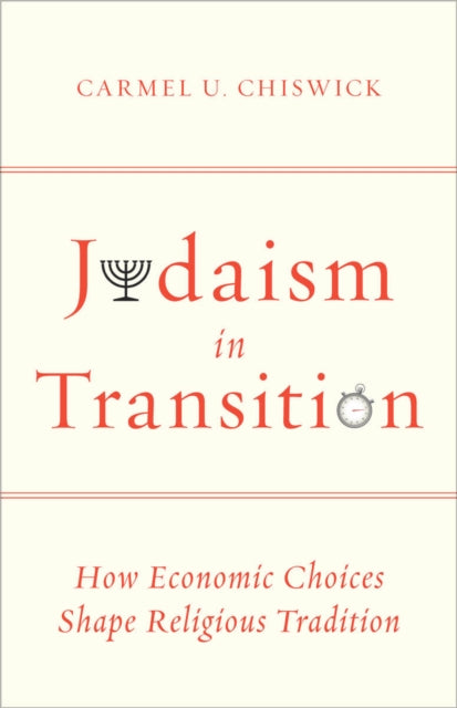 Judaism in Transition: How Economic Choices Shape Religious Tradition