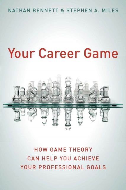 Your Career Game: How Game Theory Can Help You Achieve Your Professional Goals