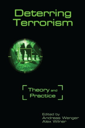 Deterring Terrorism: Theory and Practice