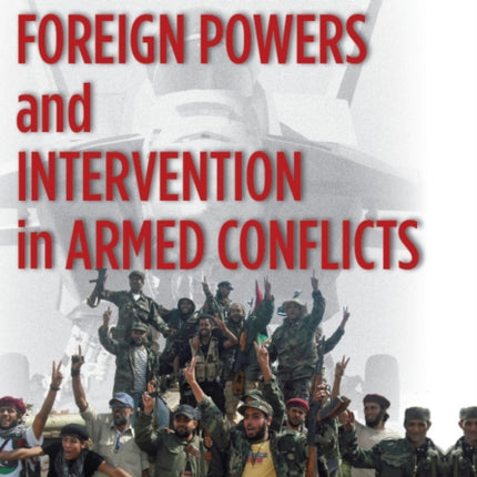 Foreign Powers and Intervention in Armed Conflicts