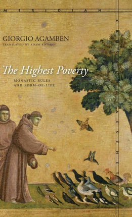 The Highest Poverty: Monastic Rules and Form-of-Life